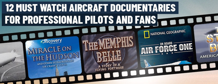 12 Must Watch Aircraft Documentaries for Aviation Fanatics