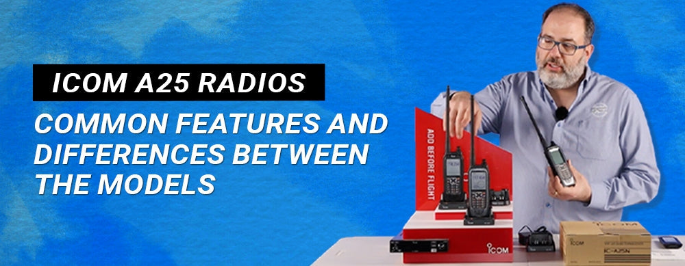 Icom A25 Radios - Common Features and Differences Between the Models