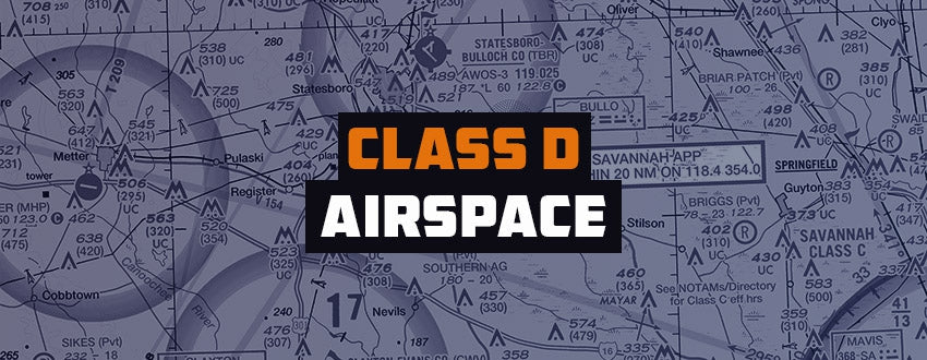 Class D Airspace: Everything You Need to Know