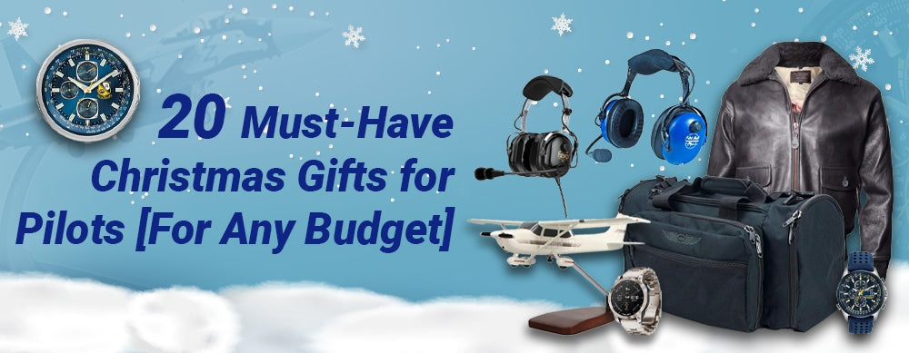 20 Must-Have Christmas Gifts for Pilots [For Any Budget]