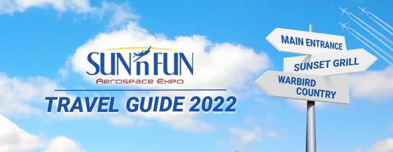 SUN 'n FUN Aerospace Expo Travel Guide 2022