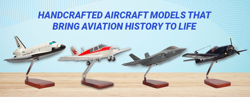 Handcrafted Aircraft Models That Bring Aviation History to Life