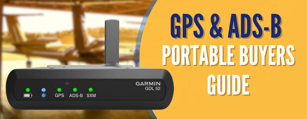 GPS & ADS-B Portable Buyers Guide