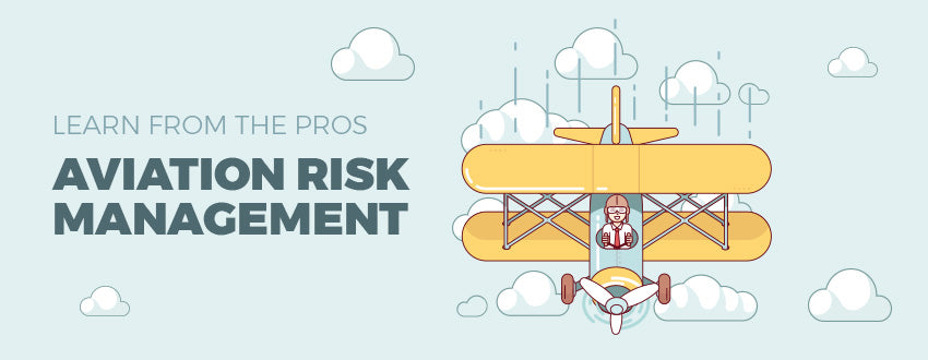 Aviation Risk Management (Learn from The Pros)