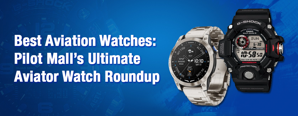Best Aviation Watches of 2025: Pilot Mall’s Ultimate Aviator Watch Roundup