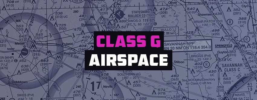 Class G Airspace: Everything You Need to Know