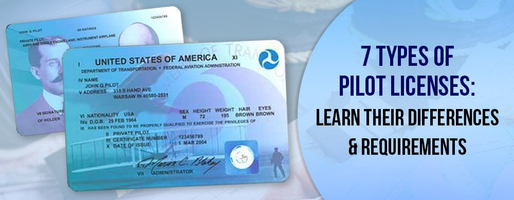 7 Types of Pilot Licenses: Learn Their Differences & Requirements