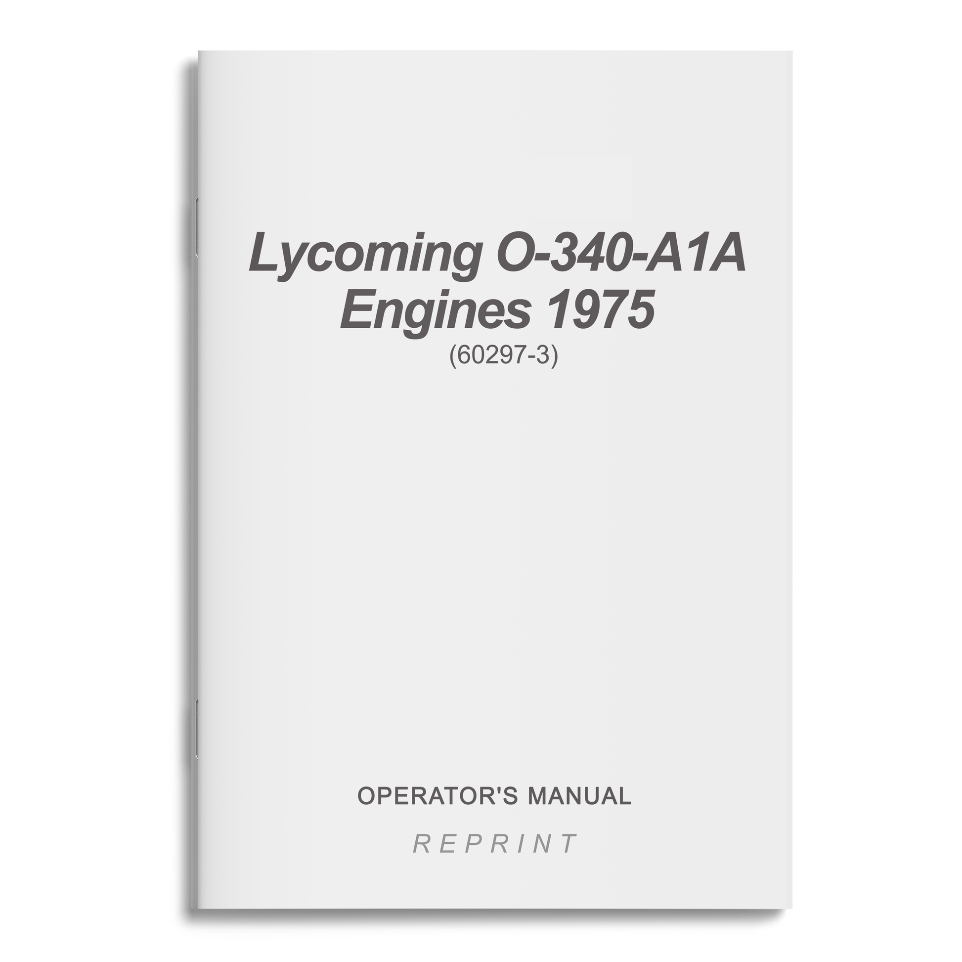 Essco Aircraft Aircraft Manual Lycoming O-340-A1A Engines, 1975 Operator's Manual (60297-3)