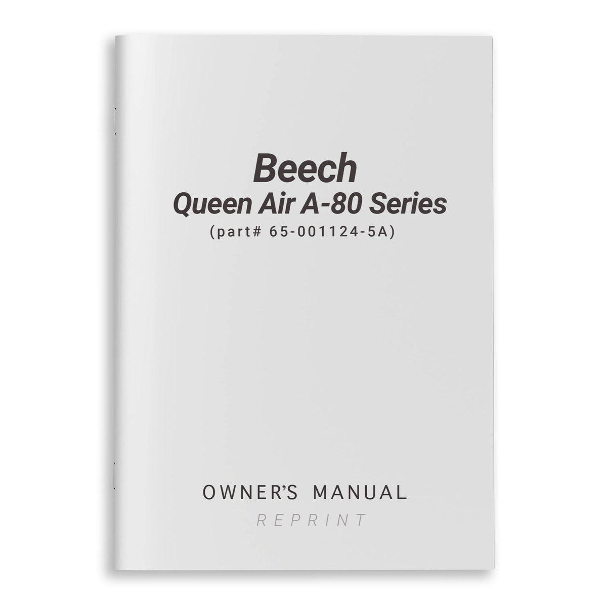 Essco Aircraft Aircraft Manual Beech Queen Air A-80 Series Owner's Manual (part# 65-001124-5A)