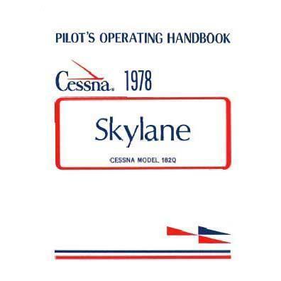 Cessna Aircraft Company Aircraft Manual Cessna 182Q Skylane 1978 Pilot's Operating Handbook (D1114-13)