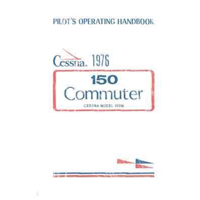 Cessna Aircraft Company Aircraft Manual Cessna A150M Aerobat 1976 Pilot Operating Handbook (D1056-13)