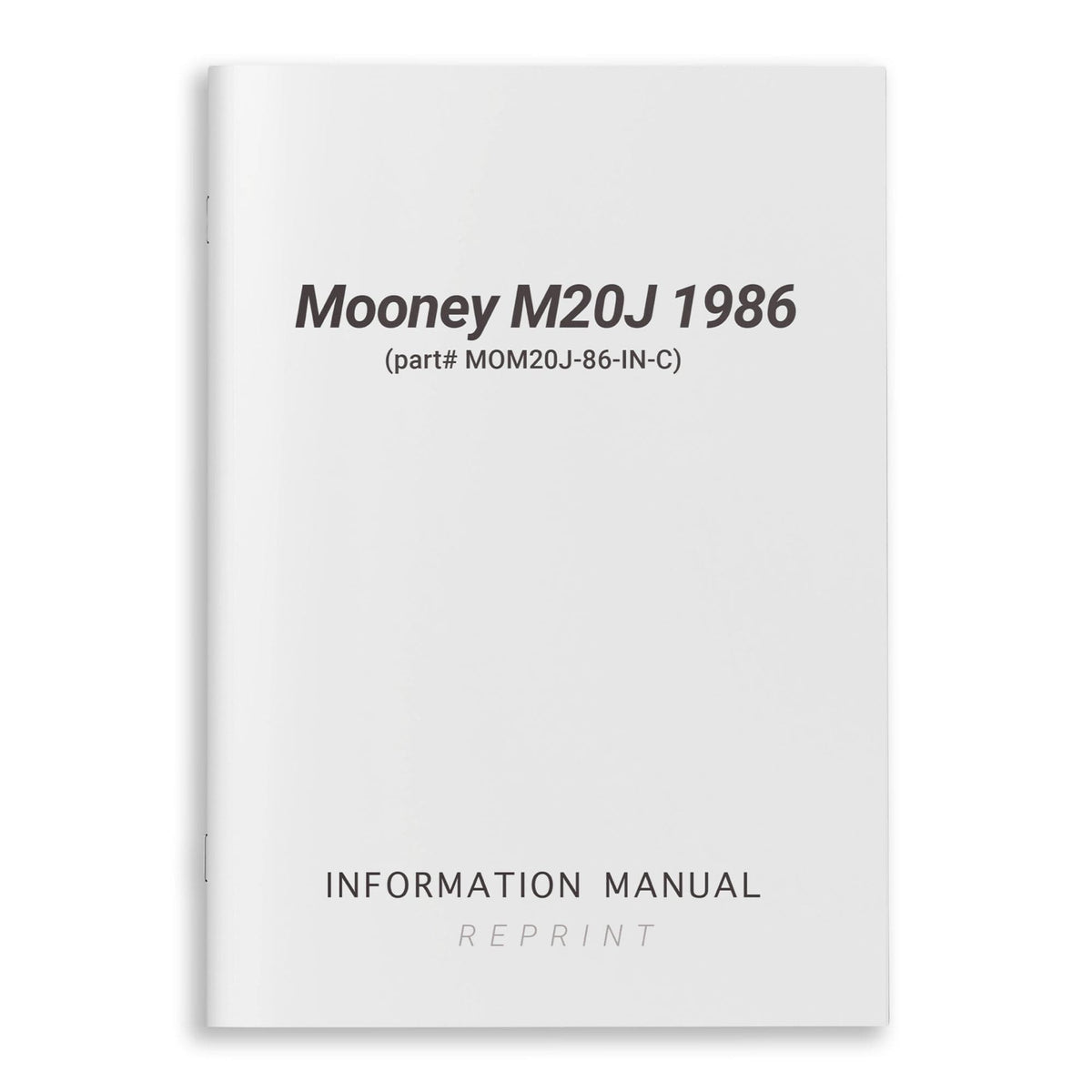 Essco Aircraft Aircraft Manual Mooney M20J 1986 Information Manual (part# MOM20J-86-IN-C)
