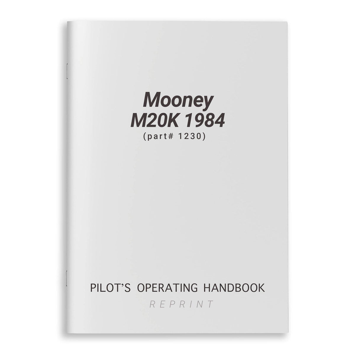Essco Aircraft Aircraft Manual Mooney M20K Pilot's Operating Handbook 1984 (part# 1230)