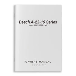 Beech A-23-19 Series Owner's Manual (part# 169-590002-1A3)