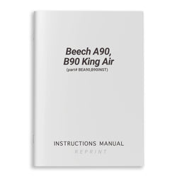 Beech A90, B90 King Air Instruction Manual (part# BEA90,B90INST)