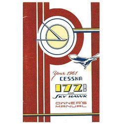 Cessna 172B & Skyhawk 1961 Owner's Manual
