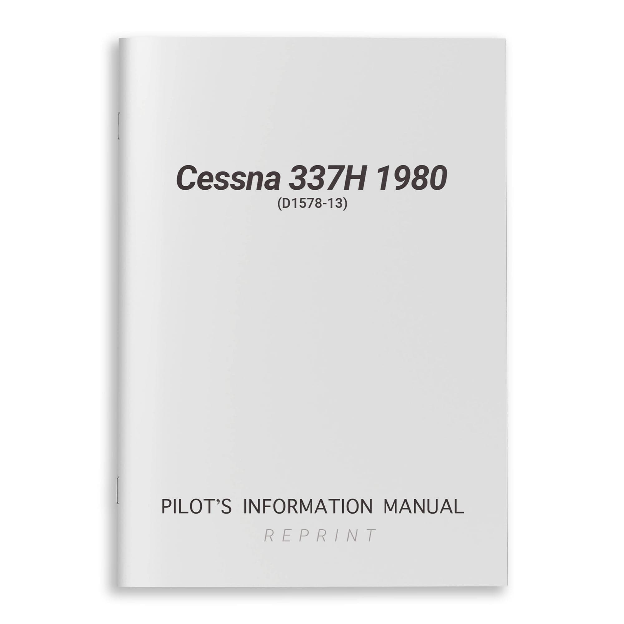 Cessna 337H 1980 Pilot's Information Manual (D1578-13) - PilotMall.com