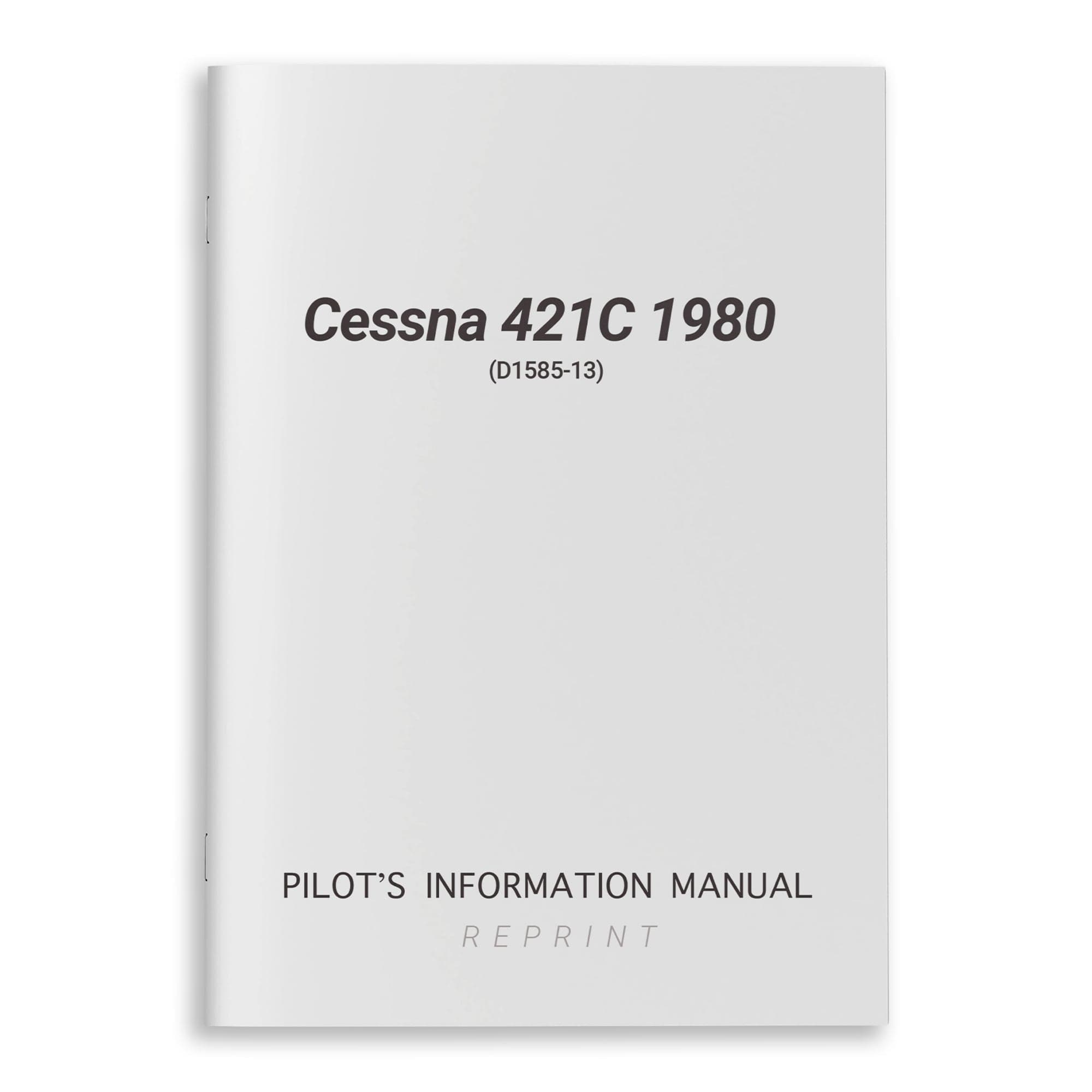 Cessna 421C 1980 Pilots Information Manual (D1585-13) - PilotMall.com