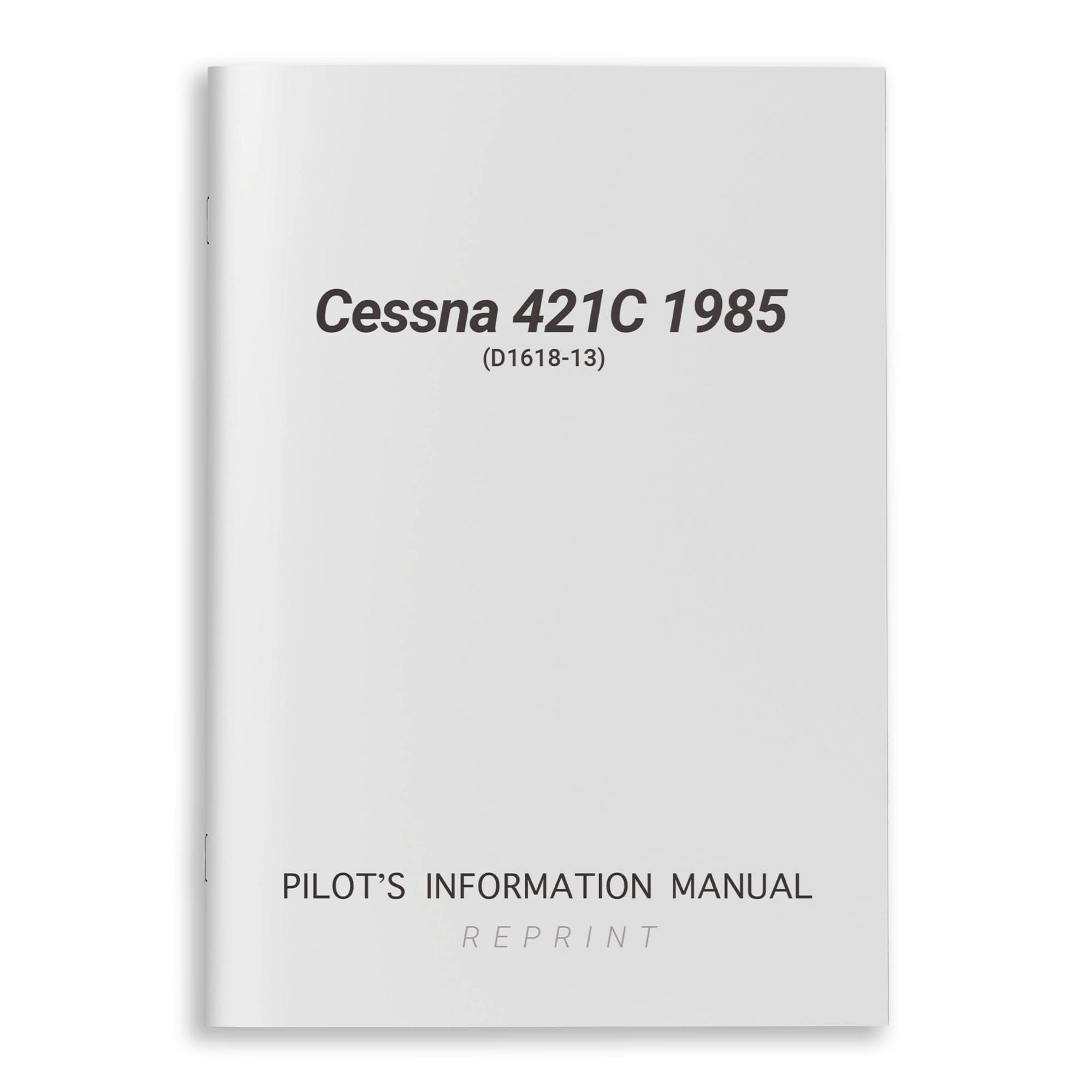 Cessna 421C 1985 Pilot's Information Manual (D1618-13) - PilotMall.com