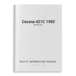 Cessna 421C 1985 Pilot's Information Manual (D1618-13) - PilotMall.com