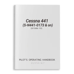 Cessna 441 (S-N441-0173 & on) Pilot's Information Manual (D1586-13) - PilotMall.com