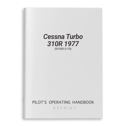 Cessna Turbo 310R 1977 Pilot's Operating Handbook (D1542-2-13) - PilotMall.com