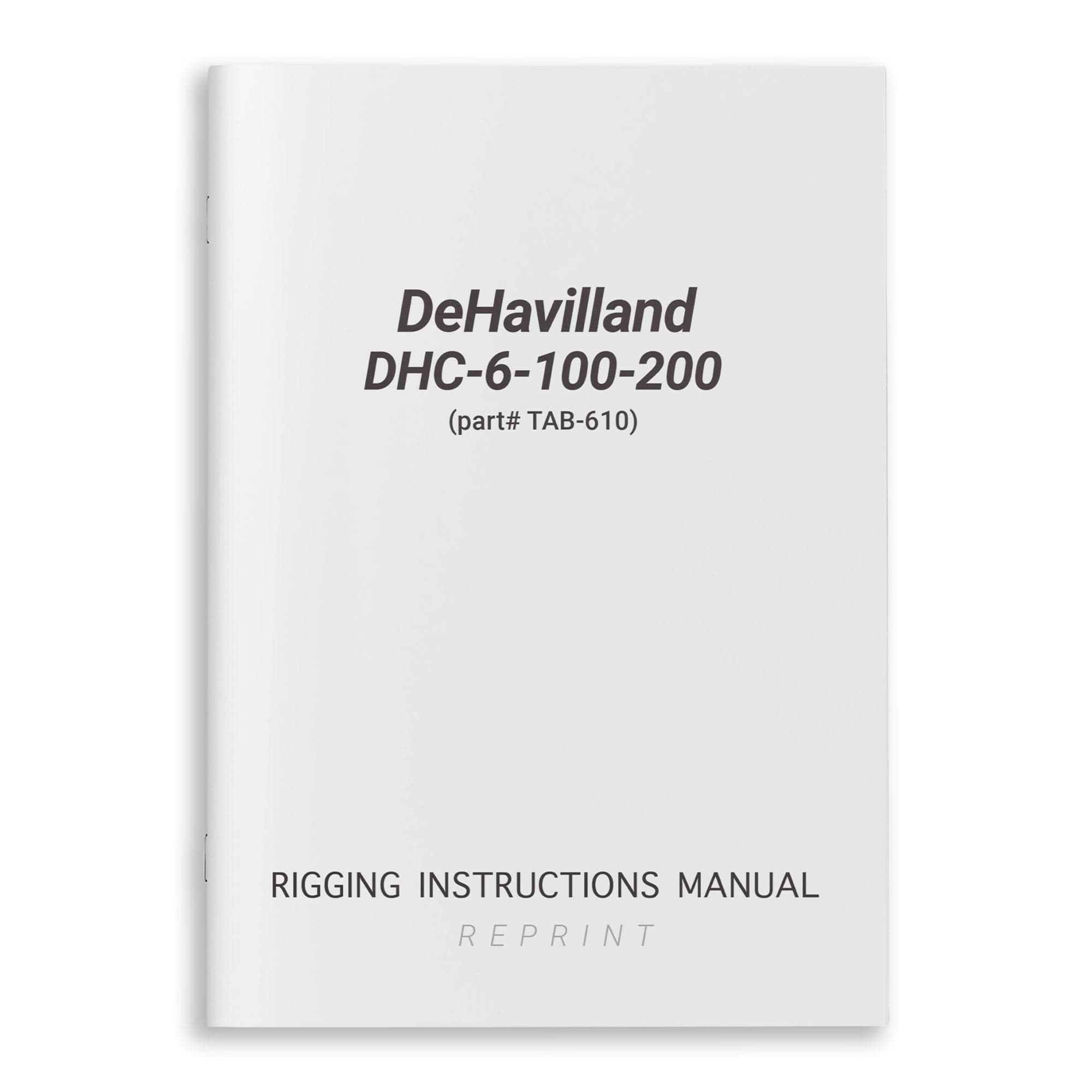 DeHavilland DHC-6-100-200 Rigging Instructions Manual (part# TAB-610) - PilotMall.com