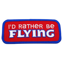 I'd Rather Be Flying Patch (Iron On Application) LIQUIDATION PRICING