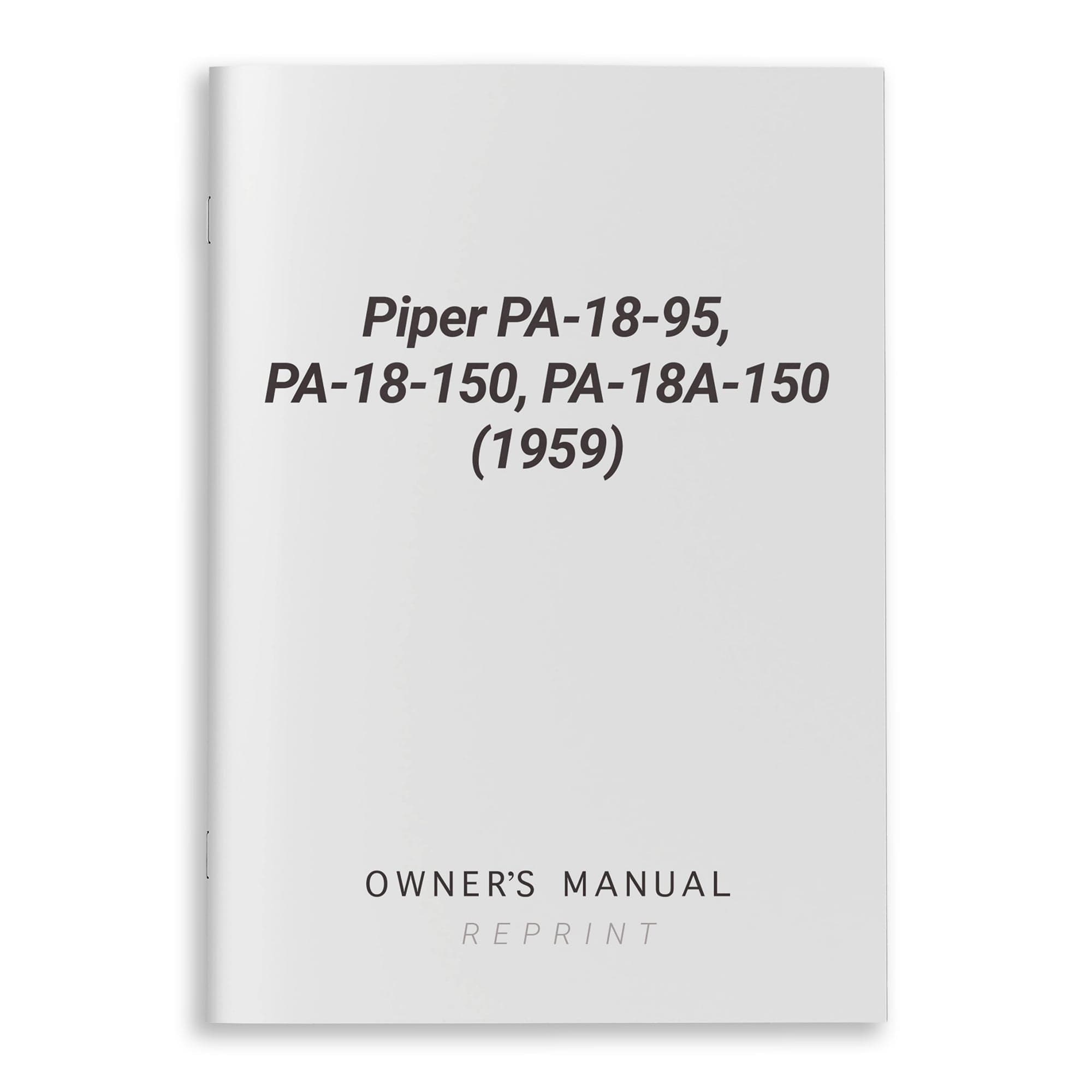 Piper PA-18-95, PA-18-150, PA-18A-150 (1959) Owner's Manual - PilotMall.com