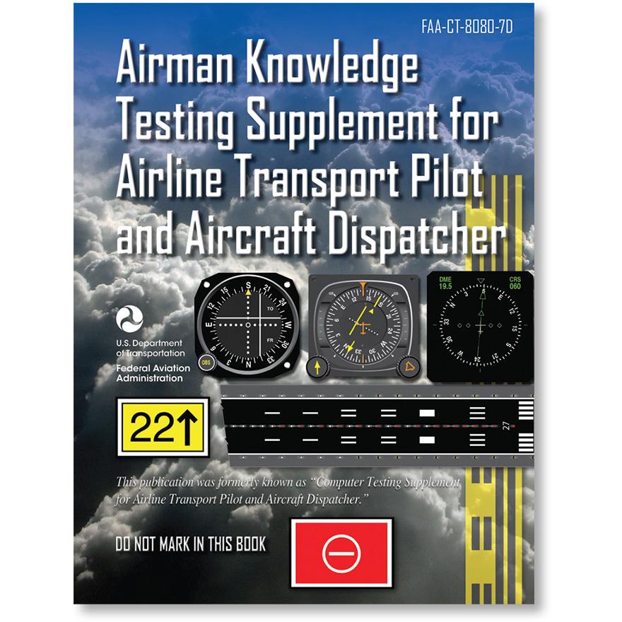 ASA Professional Pilot ASA Airman Knowledge Testing Supplement - ATP and Aircraft Dispatcher