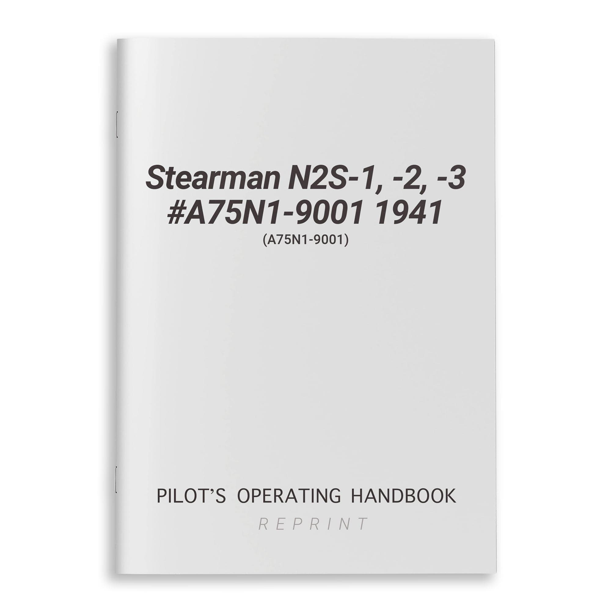 Stearman N2S-1, -2, -3 #A75N1-9001 1941 POH (A75N1-9001)