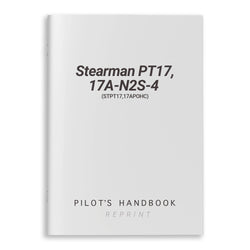 Stearman PT17,17A-N2S-4 Pilot's Handbook (STPT17,17APOHC)