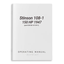 Stinson 108-1 150 HP 1947 Operating Manual (part# SN108-147-OP-C)