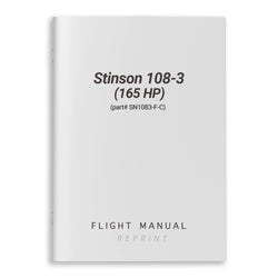 Stinson 108-3 (165 HP) Flight Manual (part# SN1083-F-C)