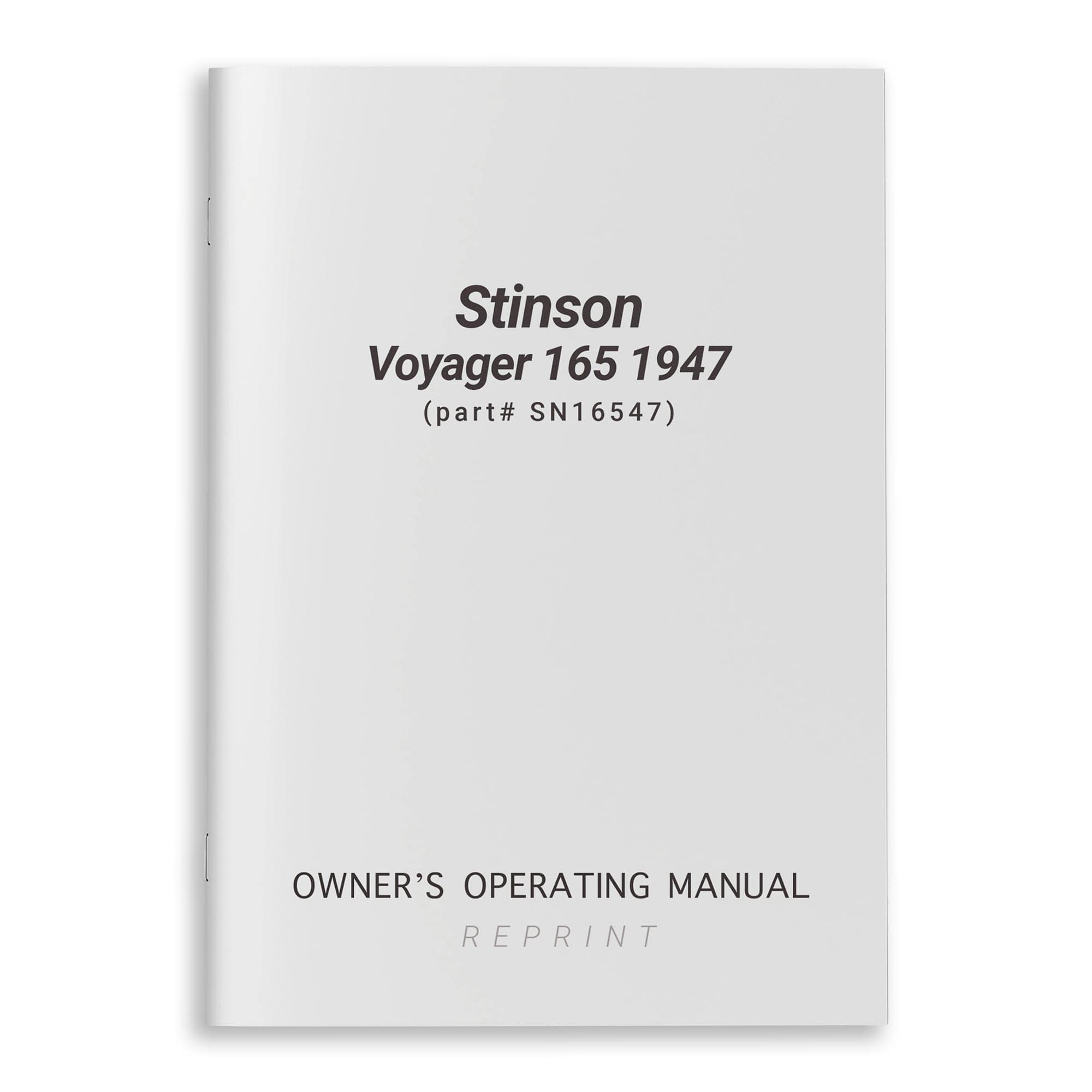 Stinson Voyager 165 1947 Owner's Operating Manual (part# SN16547) - PilotMall.com