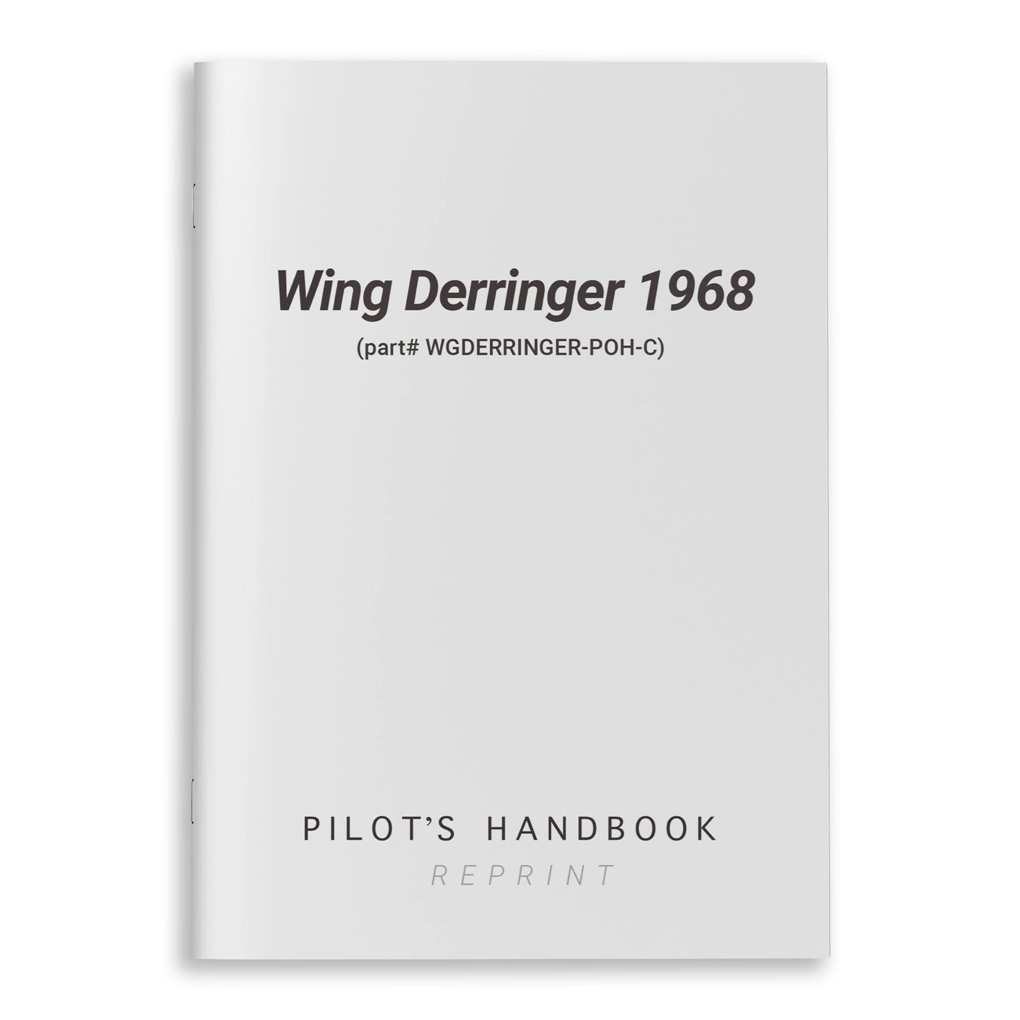 Wing Derringer 1968 Pilot's Handbook (part# WGDERRINGER-POH-C) - PilotMall.com
