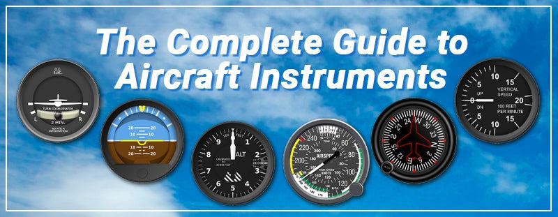The Complete Guide to Aircraft Instruments [More Than Just the 6-Pack]