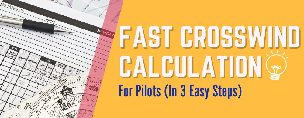 Fast Crosswind Calculations for Pilots in 3 Steps