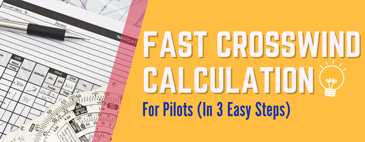 Fast Crosswind Calculations for Pilots in 3 Steps