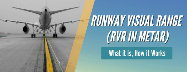 Understanding RVR: Key Insights for Pilots and Safety