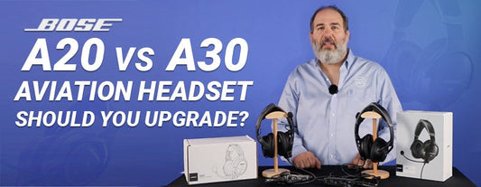 Bose A20 Aviation Headset vs Bose A30 Aviation Headset - Should You Upgrade?