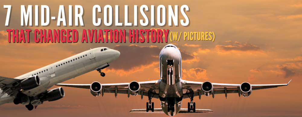 7 Mid-Air Collisions That Changed Aviation History