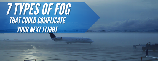 7 Types of Fog That Could Complicate Your Next Flight