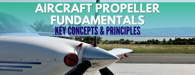 Propeller Principles Aircraft Propeller Basics: Understanding Thrust and Design – PilotMall.com