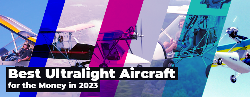 Best Ultralight Aircraft for the Money 2023