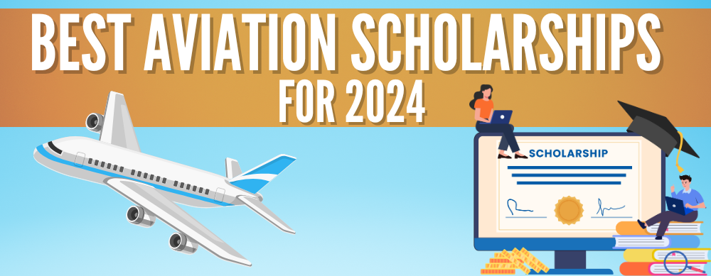 Best Aviation Scholarships for 2024