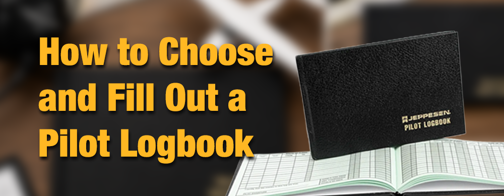 How to Choose and Fill Out a Pilot Logbook