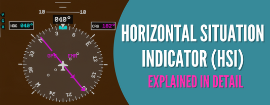 Horizontal Situation Indicator (HSI) - Explained In Detail