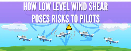 How Low Level Wind Shear Poses Risks to Pilots