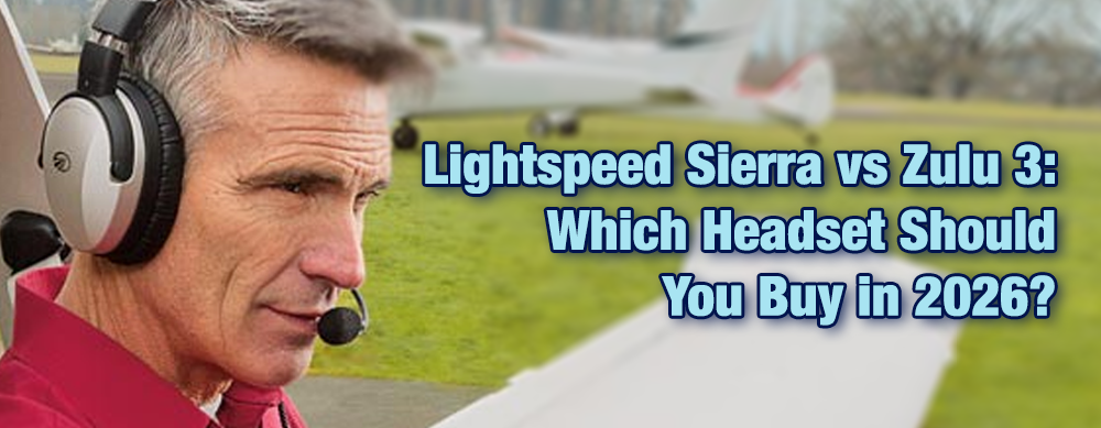 Lightspeed Sierra vs Zulu 3: Which Headset Should You Buy in 2026?